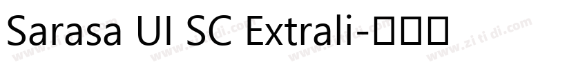 Sarasa UI SC Extrali字体转换